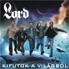 Lord (HUN) : Kifutok A Világból